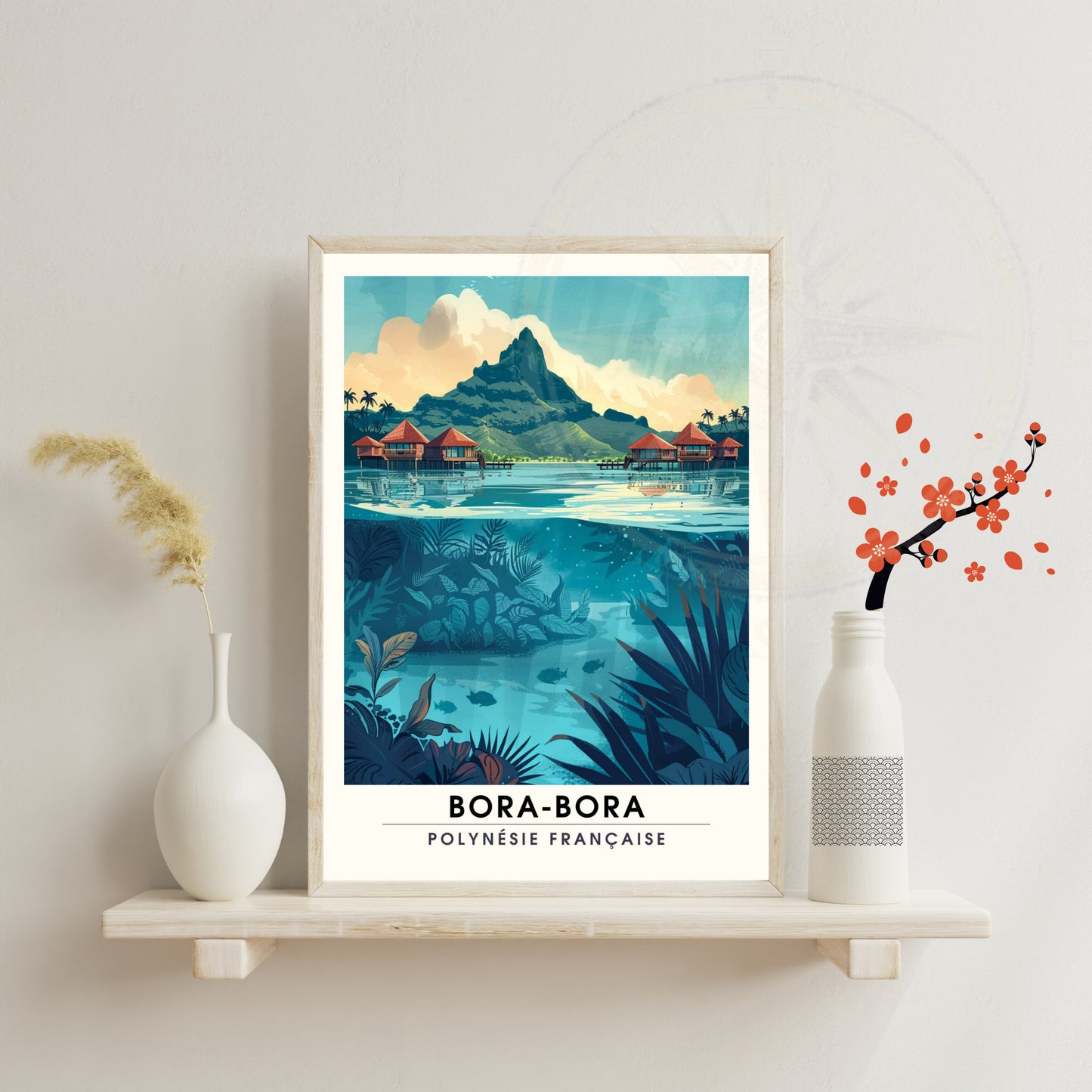 Affiche Bora-Bora | Affiche de voyage Bora-Bora | Impression Bora-Bora | Cadre Bora-Bora - Affiche Polynésien Française