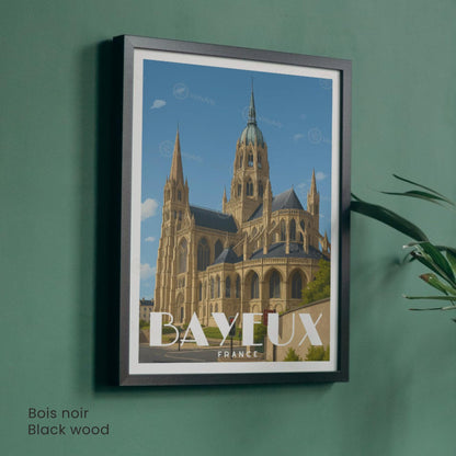 Affiche Bayeux | Cathédrale de Bayeux | Affiche Normandie