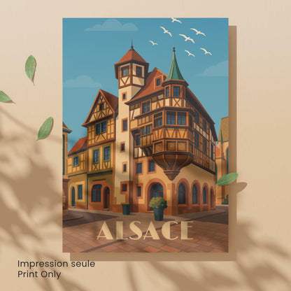 Affiche Alsace – Maison à colombages, charme intemporel du patrimoine français