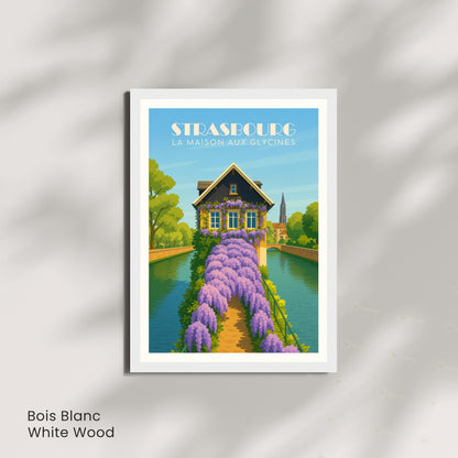 Affiche Strasbourg – La Maison aux Glycines, poésie florale et charme alsacien