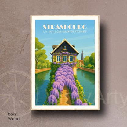 Affiche Strasbourg – La Maison aux Glycines, poésie florale et charme alsacien